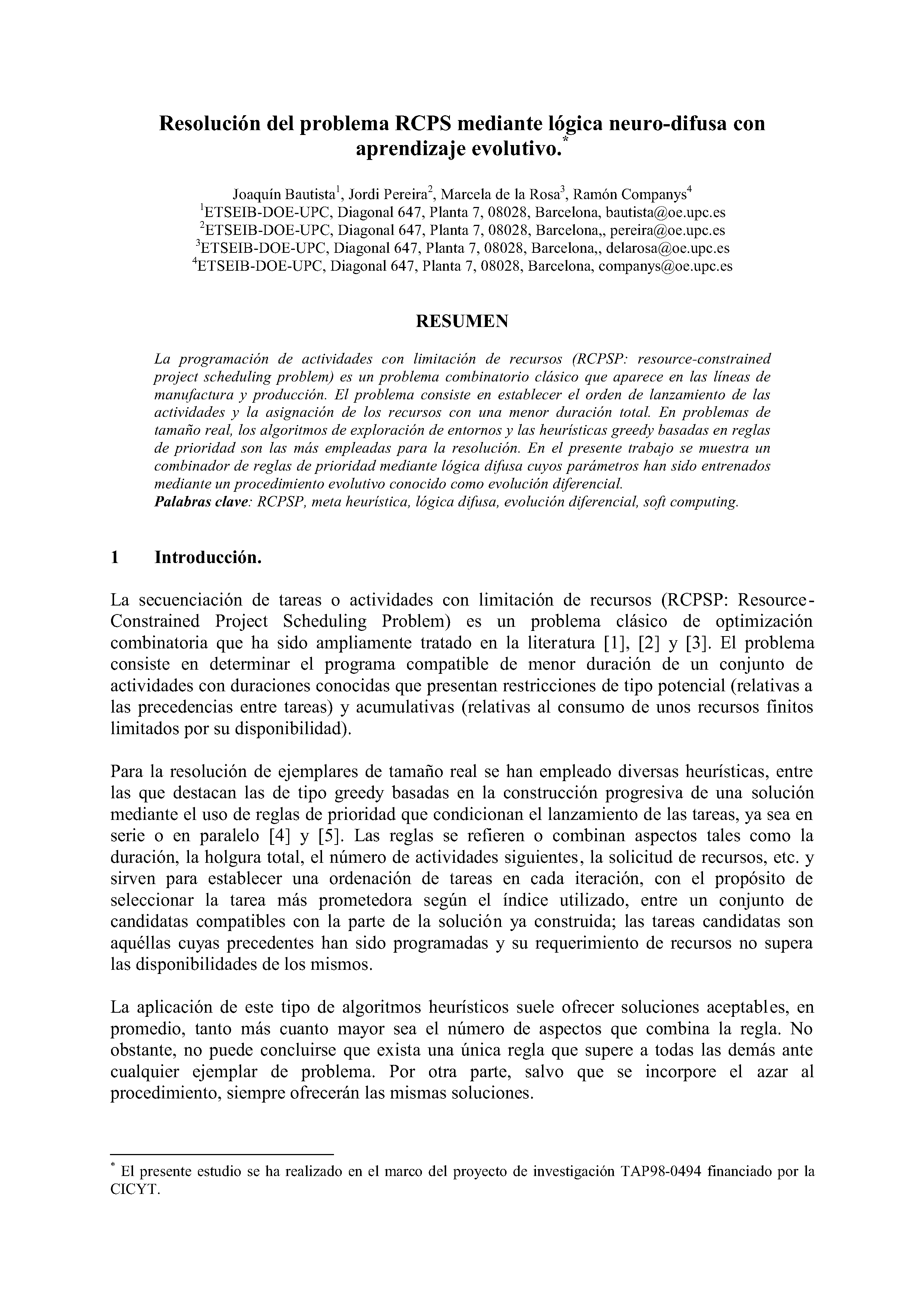 Resolución del problema RCPS mediante lógica neuro-difusa con aprendizaje evolutivo.