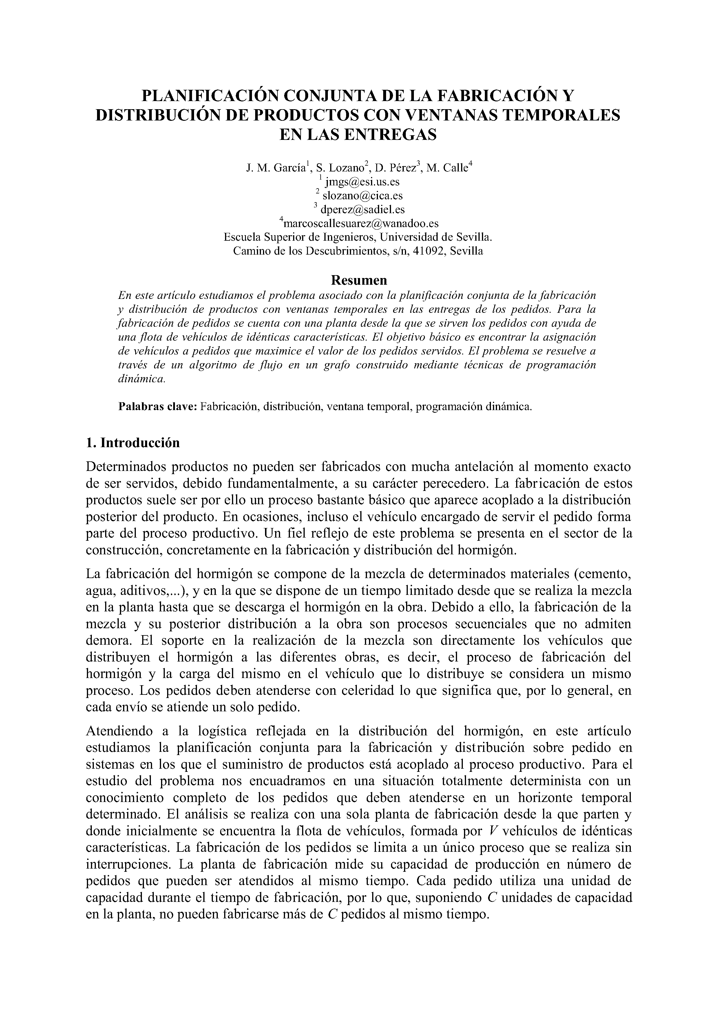 PLANIFICACIÓN CONJUNTA DE LA FABRICACIÓN Y DISTRIBUCIÓN DE PRODUCTOS CON VENTANAS TEMPÓRALES EN LAS ENTREGAS