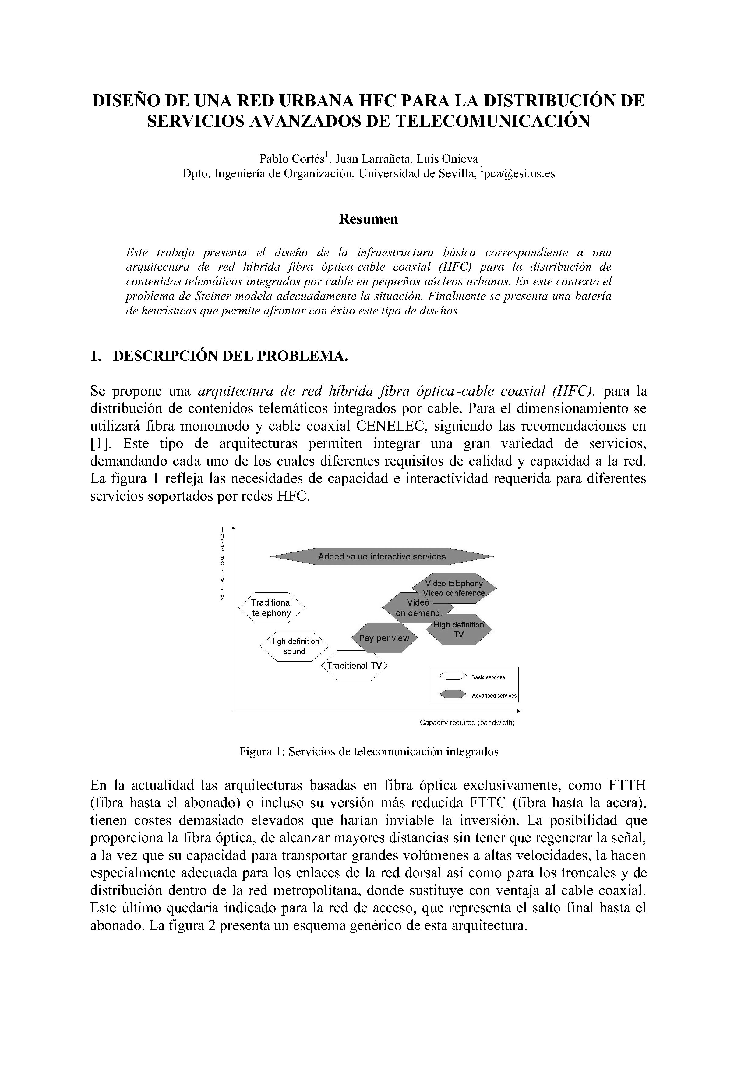 DISEÑO DE UNA RED URBANA HFC PARA LA DISTRIBUCIÓN DE SERVICIOS AVANZADOS DE TELECOMUNICACIÓN