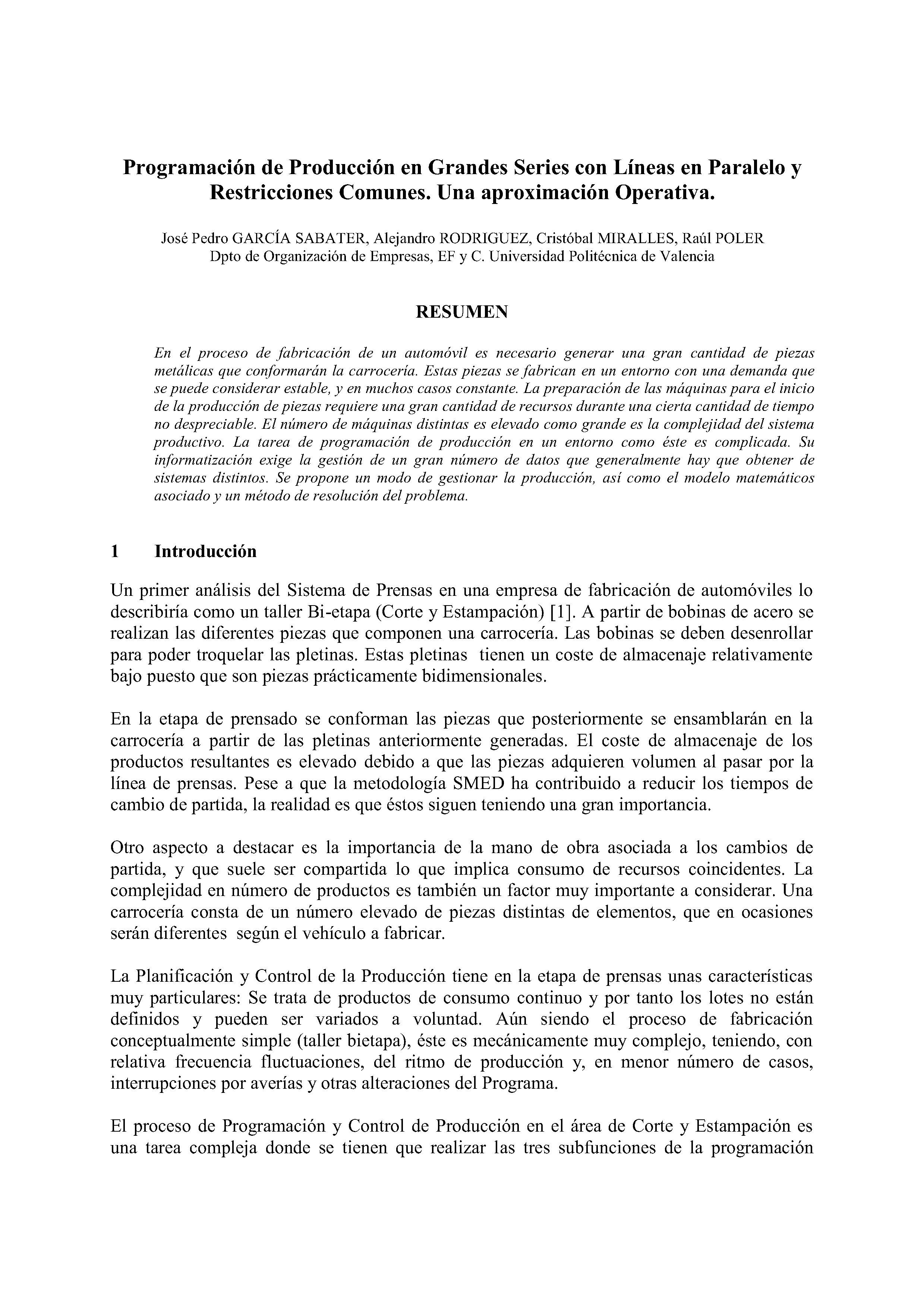 Programación de Producción en Grandes Series con Líneas en Paralelo y Restricciones Comunes. Una aproximación Operativa.