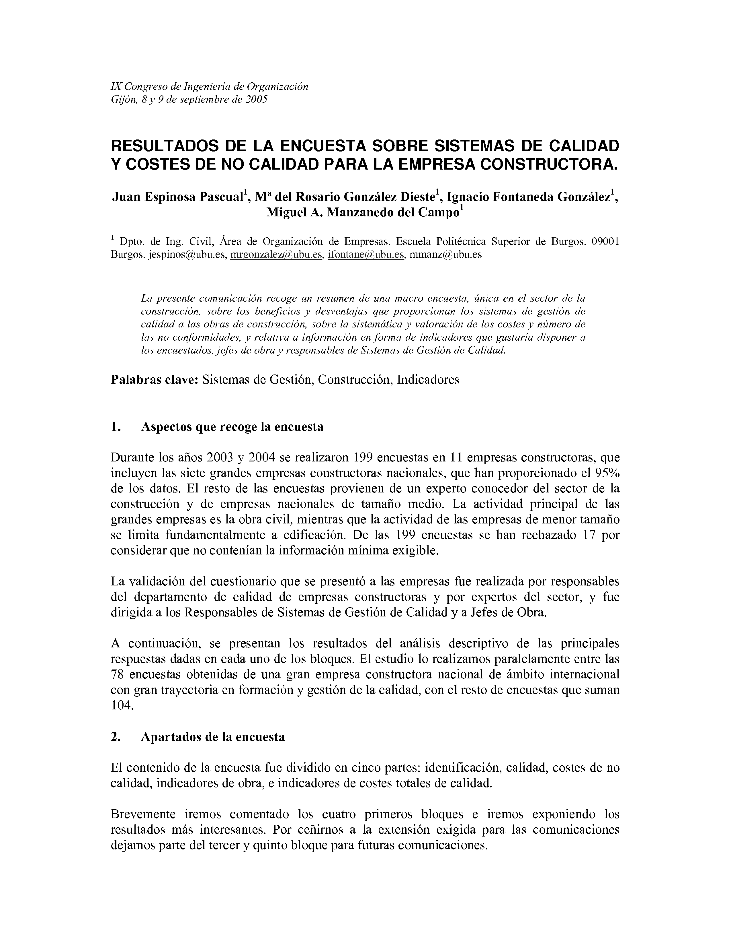 RESULTADOS DE LA ENCUESTA SOBRE SISTEMAS DE CALIDAD
Y COSTES DE NO CALIDAD PARA LA EMPRESA CONSTRUCTORA.